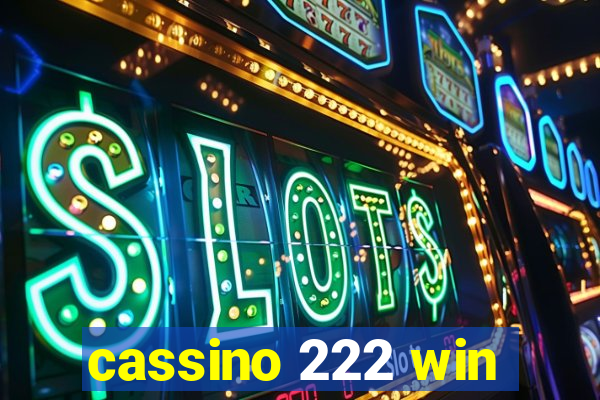 cassino 222 win